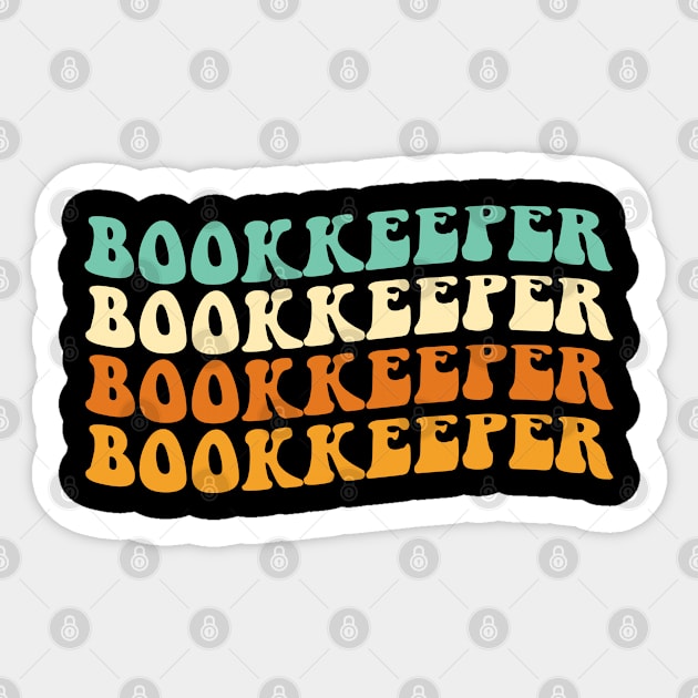 Funny Bookkeeper Gift Bookkeeping Gift Groovy Bookkeeper Sticker by kmcollectible